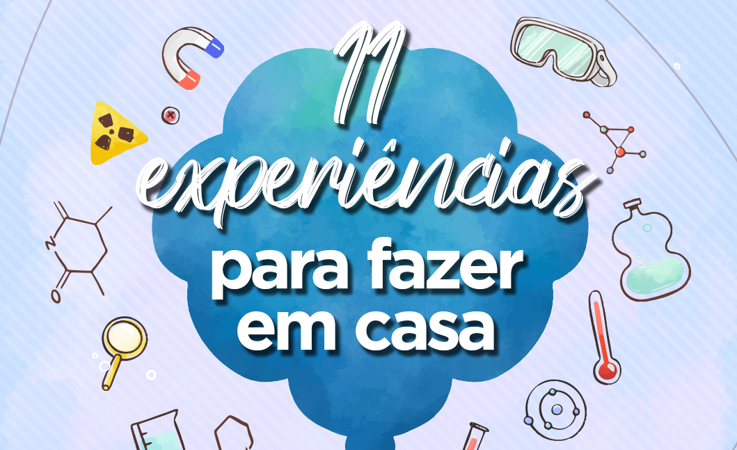 3 experimentos para fazer na aula de Ciências